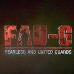 Fearless And United – Guards (FAU-G) Game Indian Version of PUBG Trailer Released