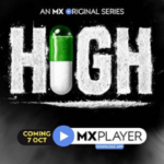 Watch High Web Series All Episode Online On Mx Player Reviews & Cast