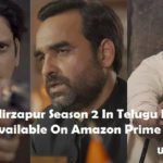 Watch Mirzapur Season 2 In Telugu Dubbed Audio Available On Amazon Prime Video