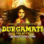 Watch Durgamati Movie World Television Premiere