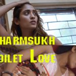 Charmsukh Toilet Love