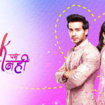 (IPZN) Ishq Par Zor Nahin, 11th August 2021