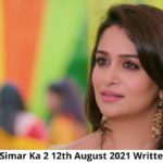 Sasural Simar Ka 12th August 2021