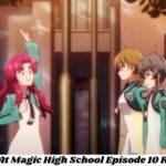 The Honor At Magic High School Episode 10 Spoilers