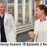 Grey’s Anatomy Season 18 Episode 2 Release Date