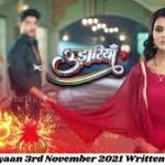 Udaariyaan, Today’s Episode 3rd November 2021 Episode