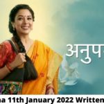 Anupama 11th January 2022 Written Update