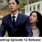 Snowdrop Season 1 Episode 12 Release Date