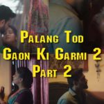 gaon ki garmi season 2 ullu web series