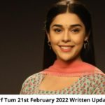 Sirf Tum 2 21st February 2022 Written Update