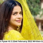 Thapki Pyar Ki 2 Full Episode 22th February 2022 Written Update