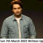 Sirf Tum 2, 7th March 2022 Written Update