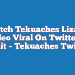 Tekuaches Lizard Video Viral On Twitter & Reddit