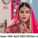 Udaariyaan, 19th April 2022 Written Update