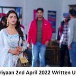 Udaariyaan 2nd April 2022 Written Update