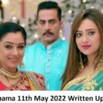 Anupama 11th May 2022 Written Update