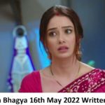 Kumkum Bhagya 16th May 2022 Full Written Update