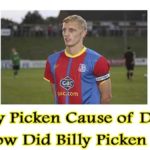 How Did Billy Picken Die